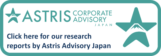 Click here for our research reports by Astris Advisory Japan